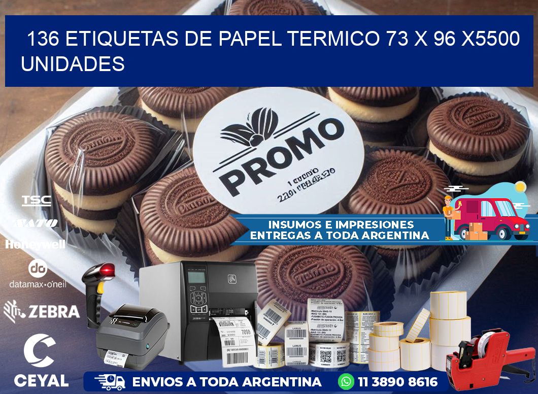 136 ETIQUETAS DE PAPEL TERMICO 73 x 96 X5500 UNIDADES