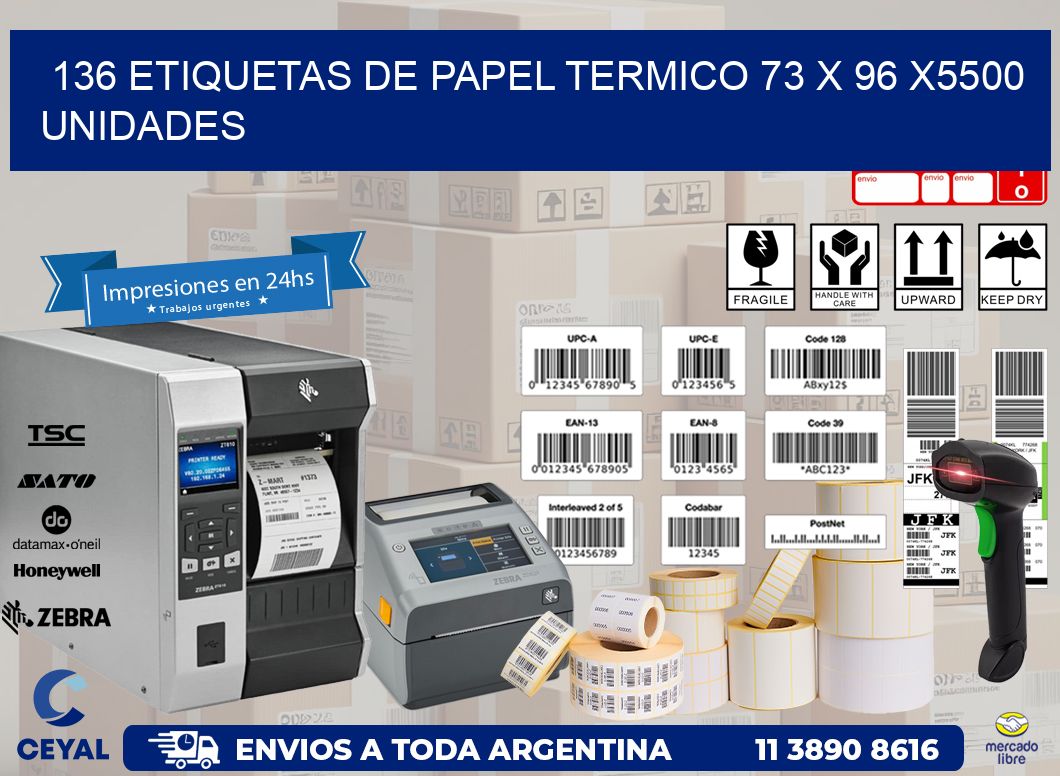 136 ETIQUETAS DE PAPEL TERMICO 73 x 96 X5500 UNIDADES