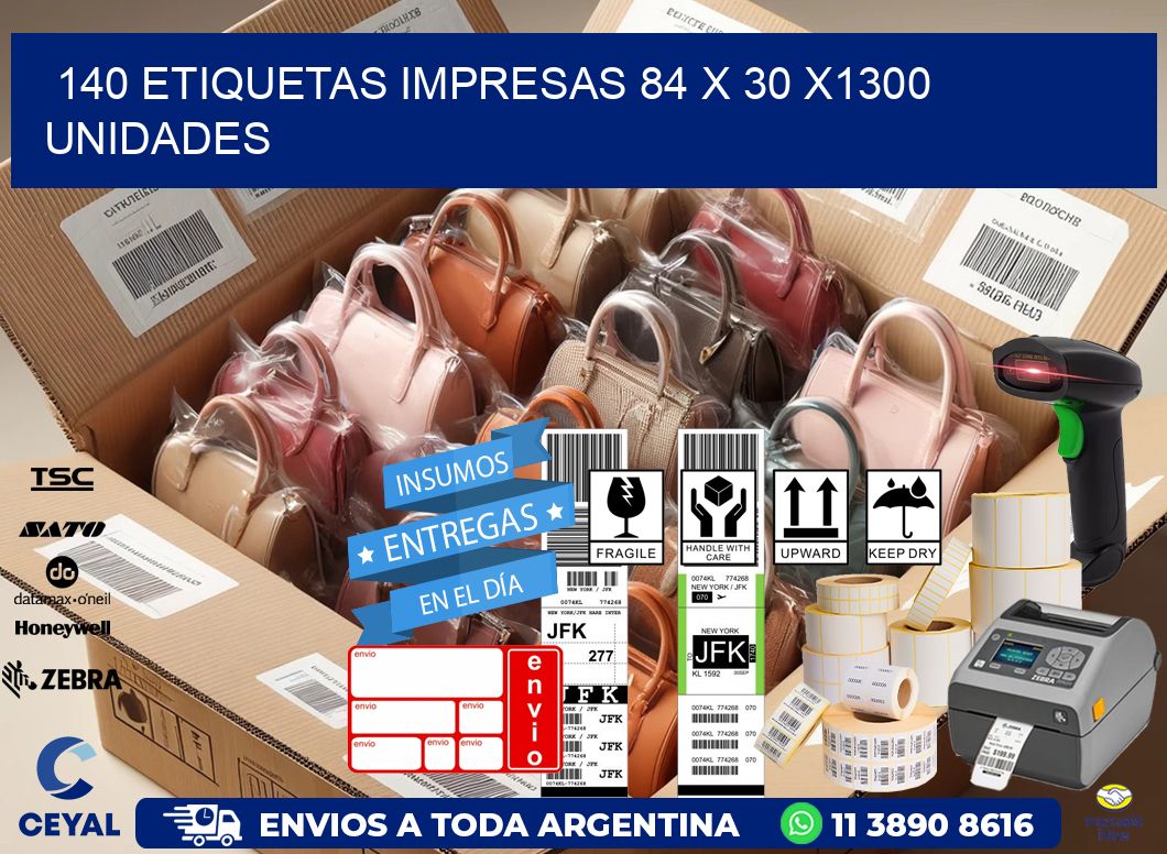 140 ETIQUETAS IMPRESAS 84 x 30 X1300 UNIDADES