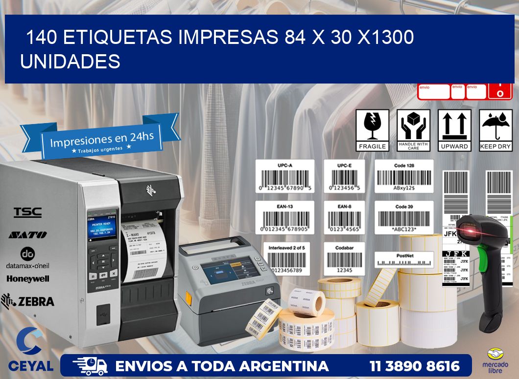 140 ETIQUETAS IMPRESAS 84 x 30 X1300 UNIDADES