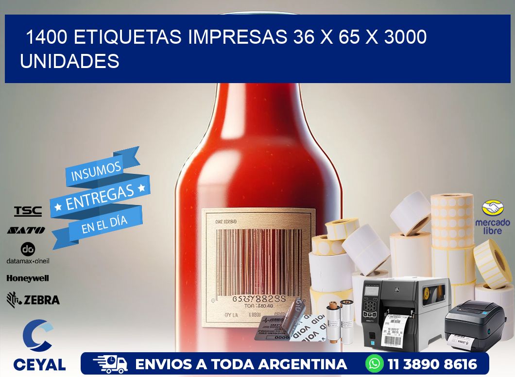 1400 ETIQUETAS IMPRESAS 36 x 65 X 3000 UNIDADES