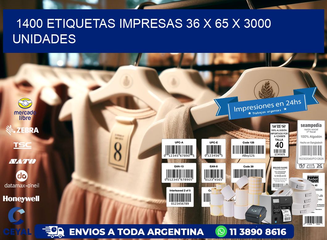 1400 ETIQUETAS IMPRESAS 36 x 65 X 3000 UNIDADES