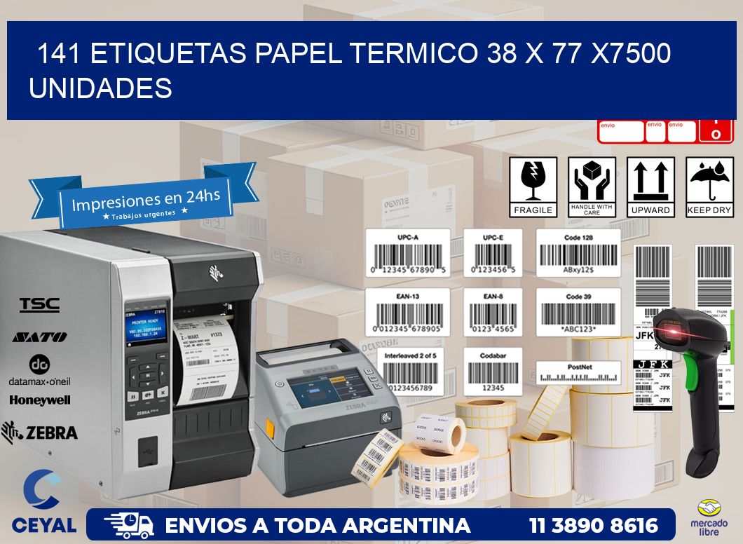 141 ETIQUETAS PAPEL TERMICO 38 x 77 X7500 UNIDADES