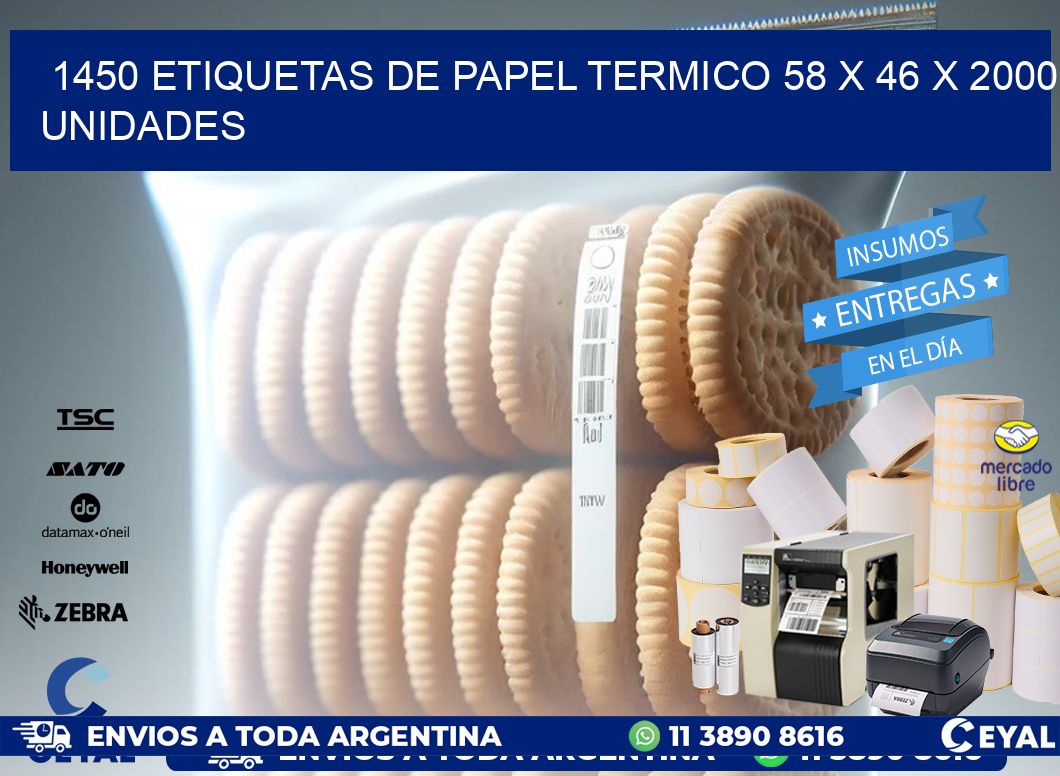 1450 ETIQUETAS DE PAPEL TERMICO 58 x 46 X 2000 UNIDADES