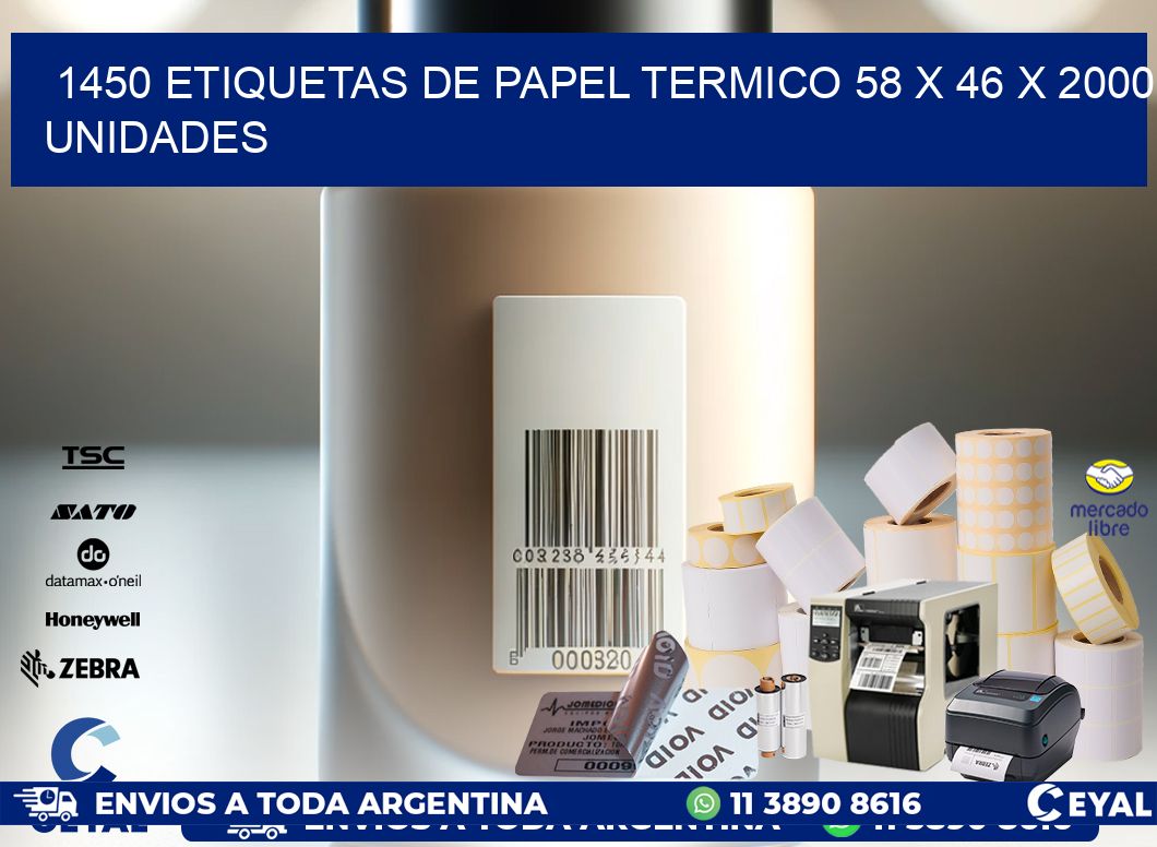 1450 ETIQUETAS DE PAPEL TERMICO 58 x 46 X 2000 UNIDADES