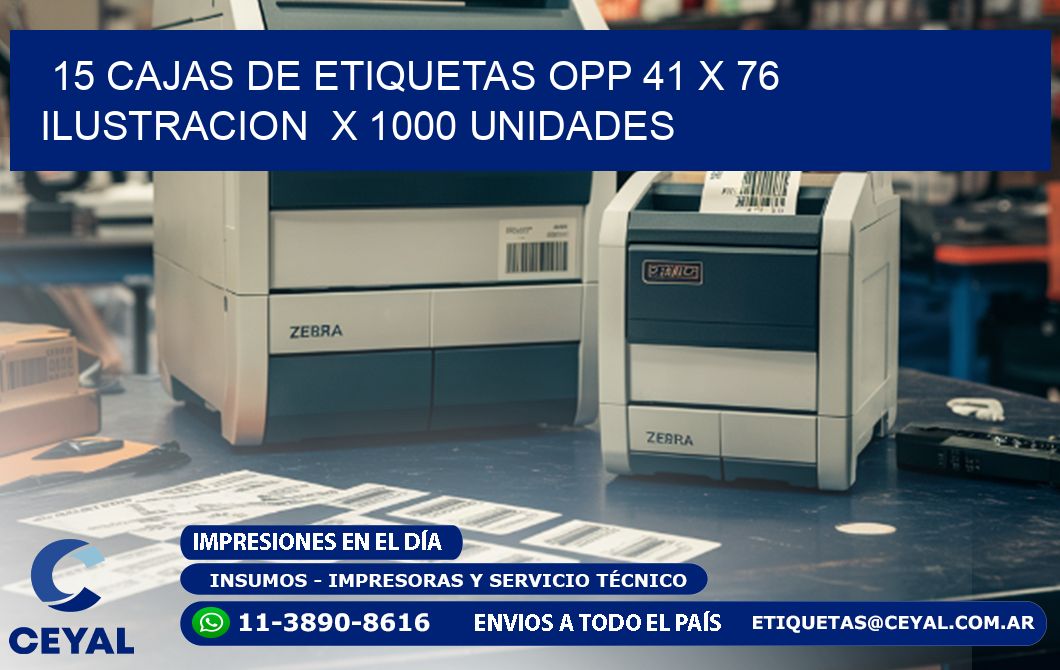 15 CAJAS DE ETIQUETAS OPP 41 x 76 ILUSTRACION  X 1000 UNIDADES