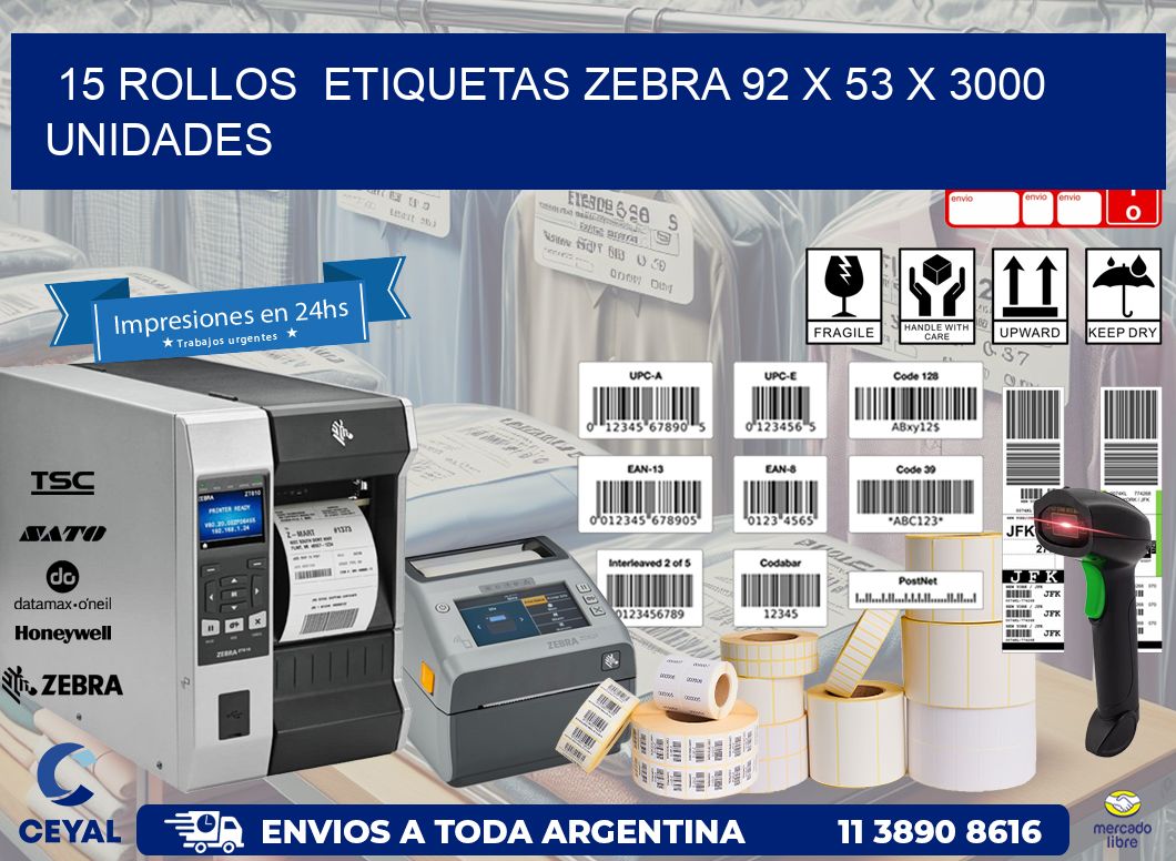 15 ROLLOS  ETIQUETAS ZEBRA 92 x 53 X 3000 UNIDADES