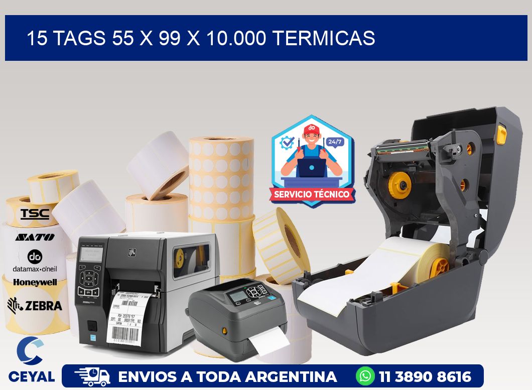15 TAGS 55 x 99 X 10.000 TERMICAS