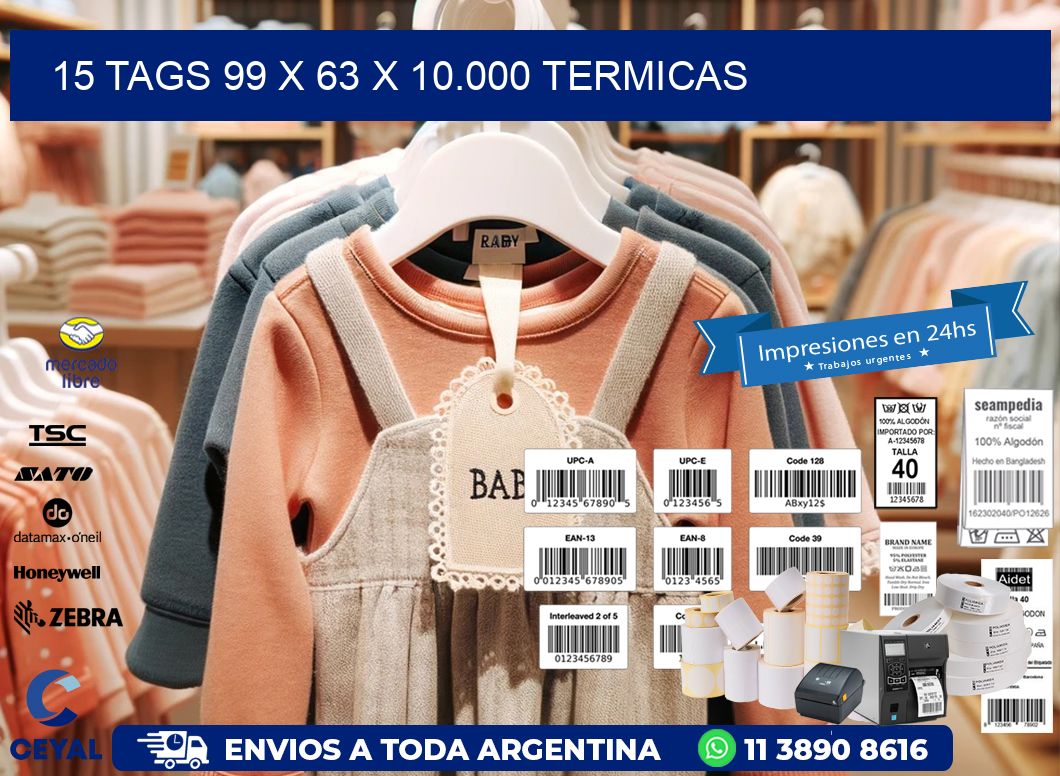 15 TAGS 99 x 63 X 10.000 TERMICAS