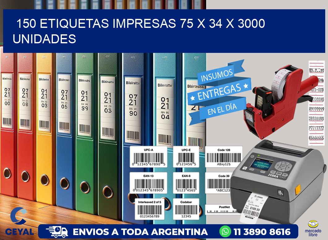 150 ETIQUETAS IMPRESAS 75 x 34 X 3000 UNIDADES
