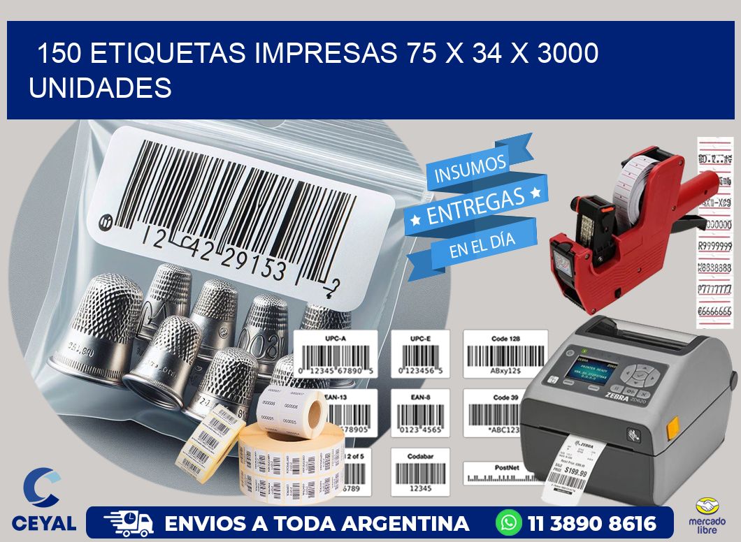 150 ETIQUETAS IMPRESAS 75 x 34 X 3000 UNIDADES