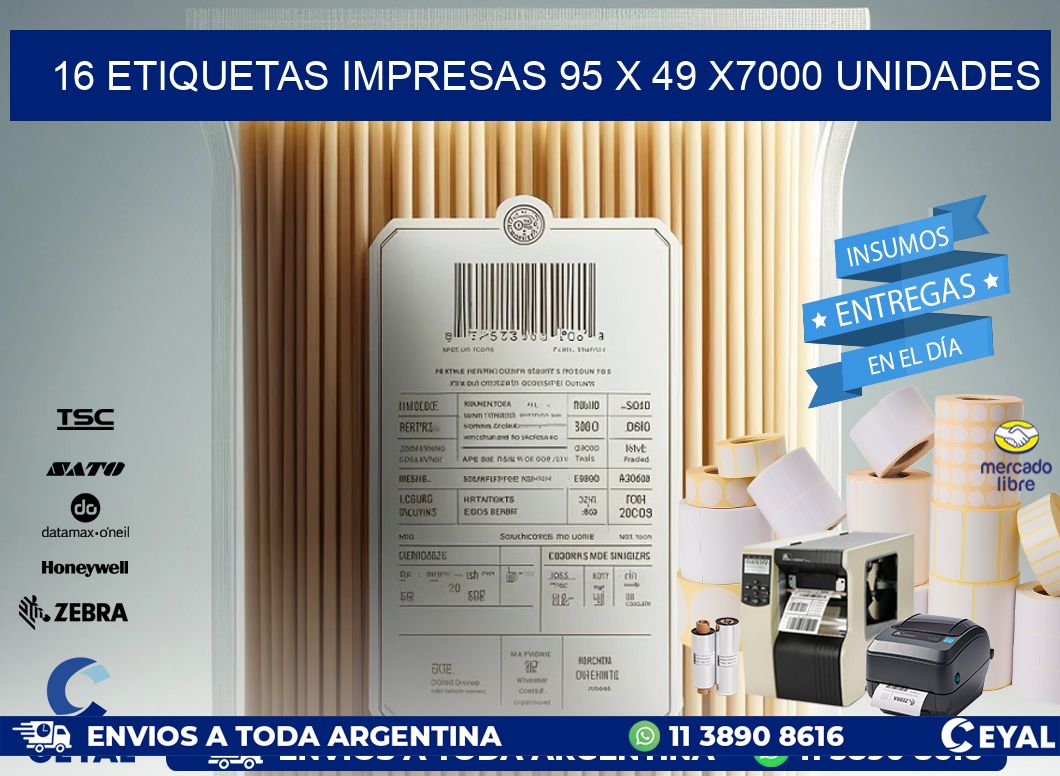 16 ETIQUETAS IMPRESAS 95 x 49 X7000 UNIDADES