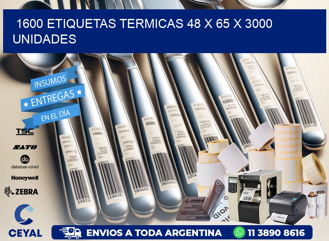 1600 ETIQUETAS TERMICAS 48 x 65 X 3000 UNIDADES