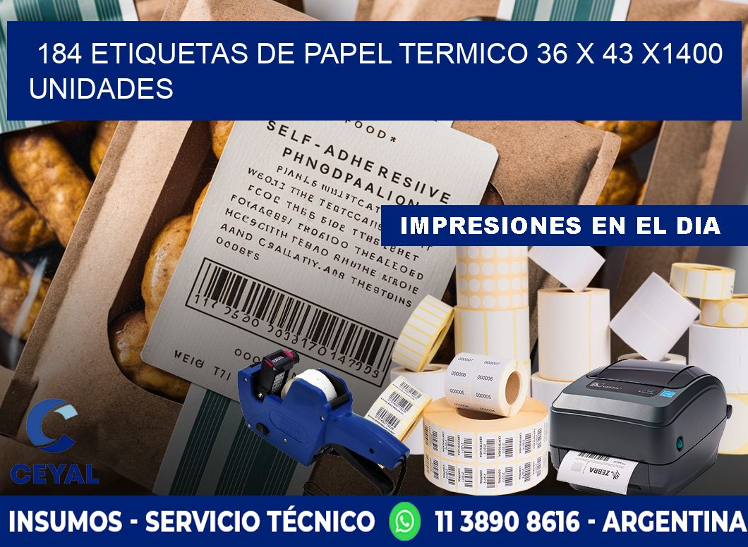 184 ETIQUETAS DE PAPEL TERMICO 36 x 43 X1400 UNIDADES