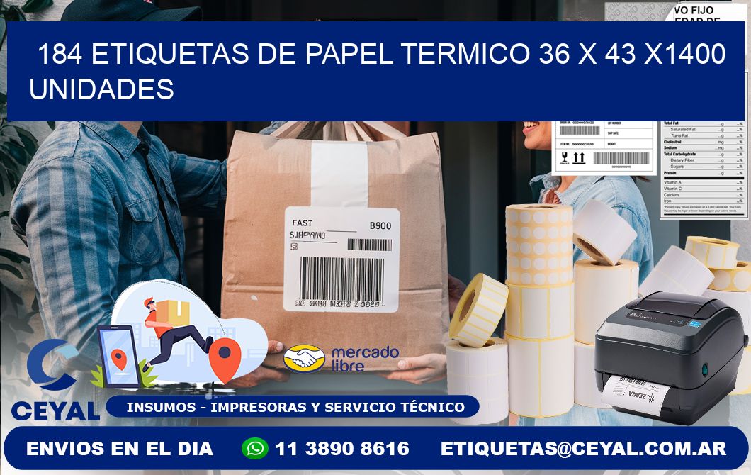 184 ETIQUETAS DE PAPEL TERMICO 36 x 43 X1400 UNIDADES