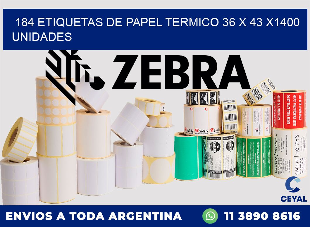 184 ETIQUETAS DE PAPEL TERMICO 36 x 43 X1400 UNIDADES