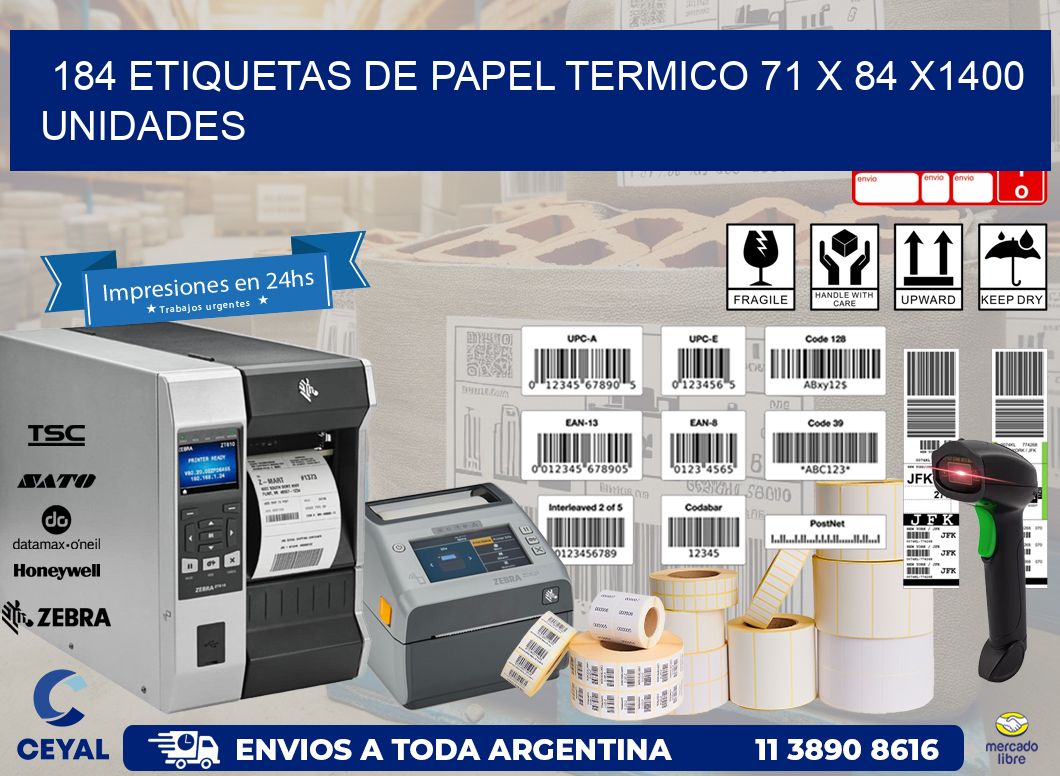 184 ETIQUETAS DE PAPEL TERMICO 71 x 84 X1400 UNIDADES