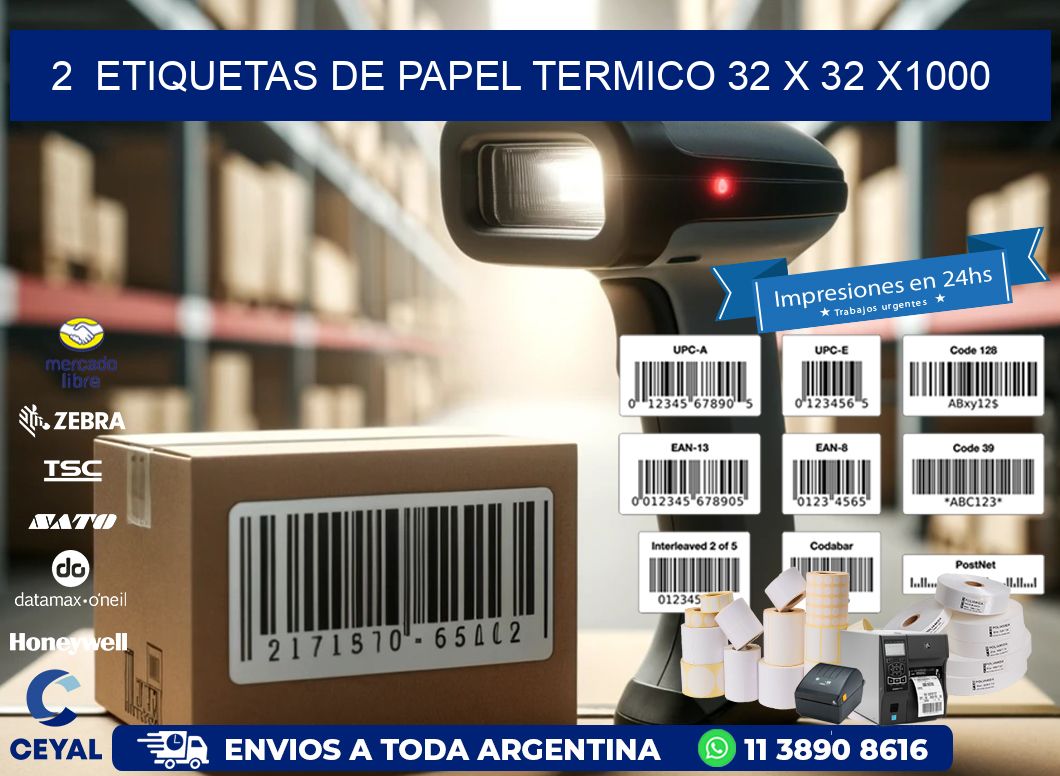 2 ETIQUETAS DE PAPEL TERMICO 32 x 32 X1000