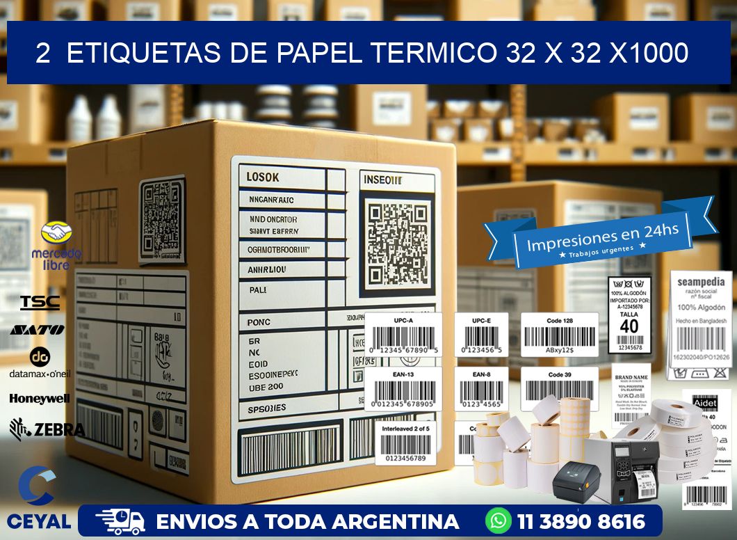 2  ETIQUETAS DE PAPEL TERMICO 32 x 32 X1000