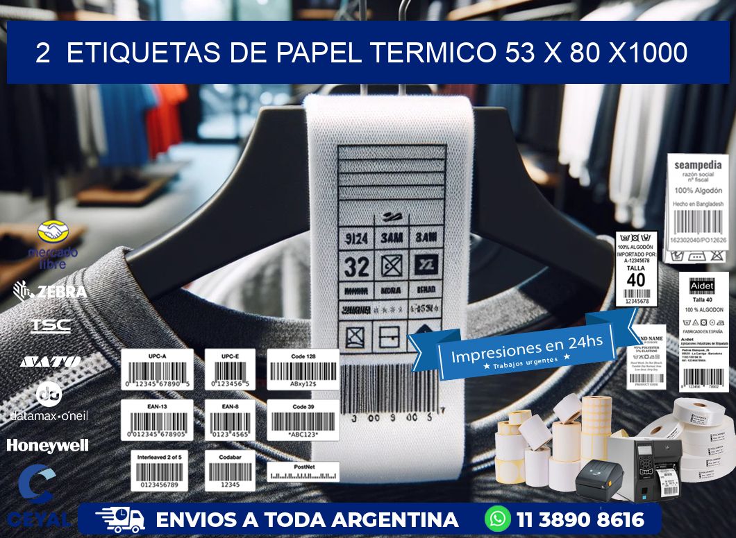 2 ETIQUETAS DE PAPEL TERMICO 53 x 80 X1000