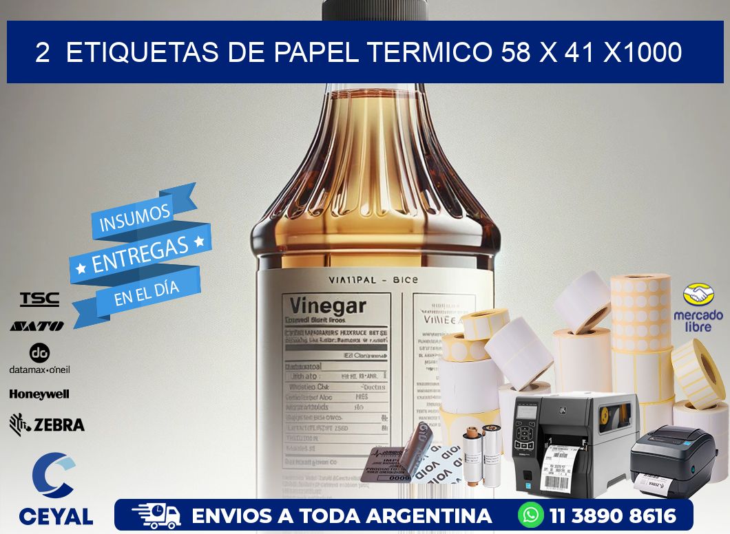 2  ETIQUETAS DE PAPEL TERMICO 58 x 41 X1000