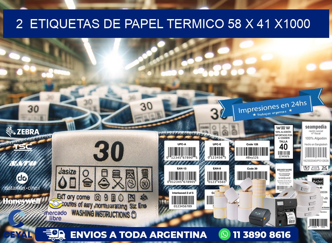 2  ETIQUETAS DE PAPEL TERMICO 58 x 41 X1000