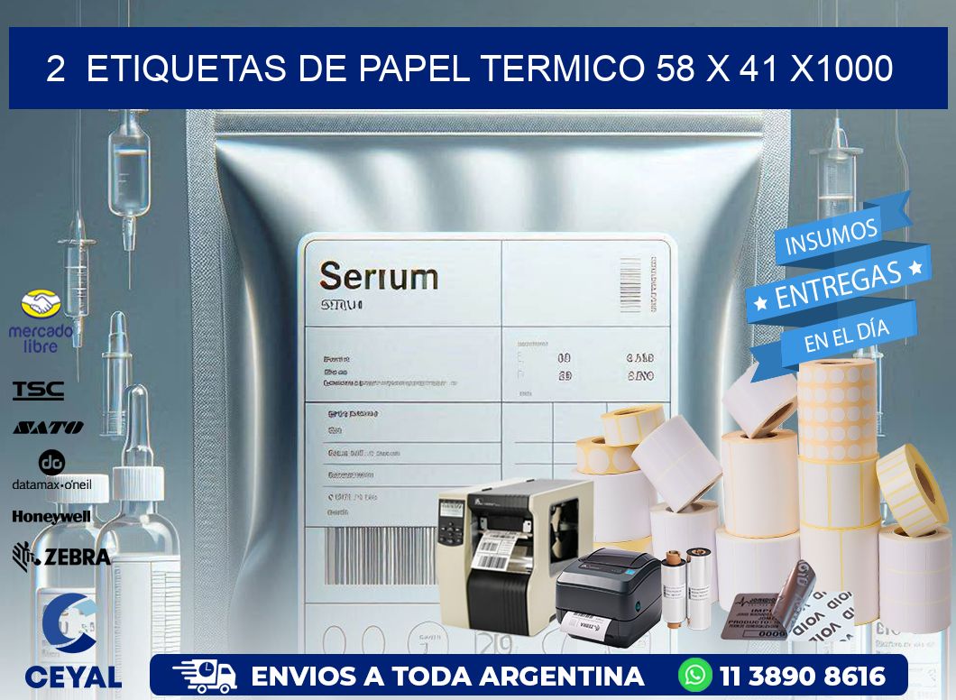 2  ETIQUETAS DE PAPEL TERMICO 58 x 41 X1000