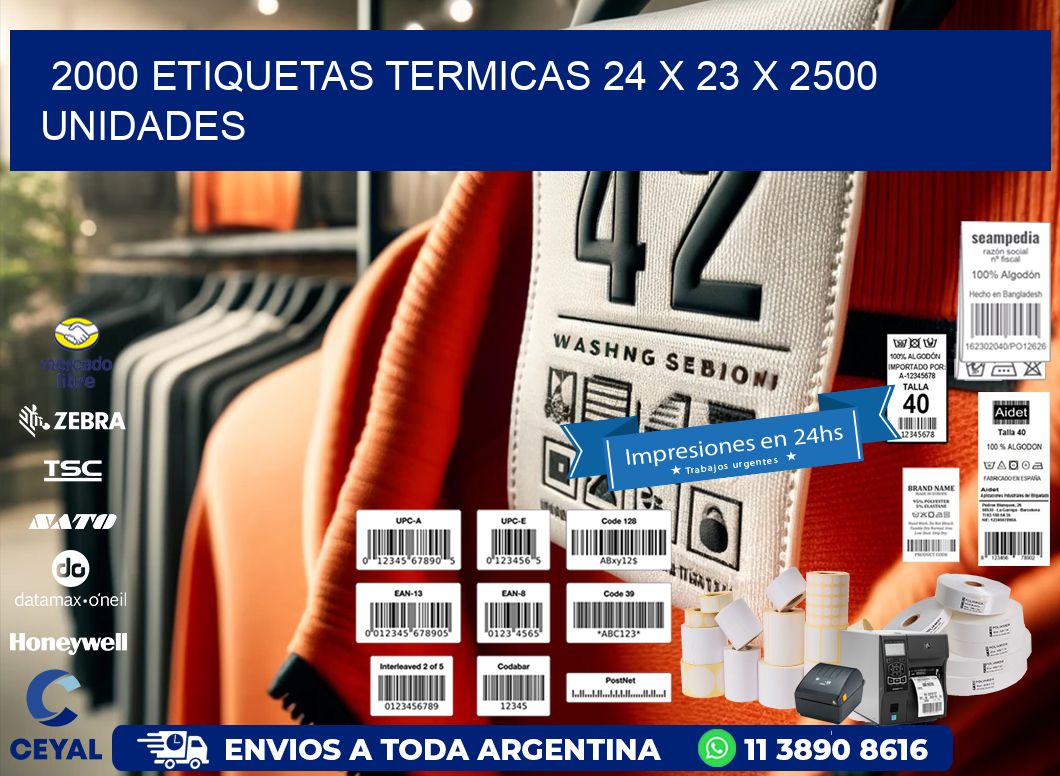 2000 ETIQUETAS TERMICAS 24 x 23 X 2500 UNIDADES