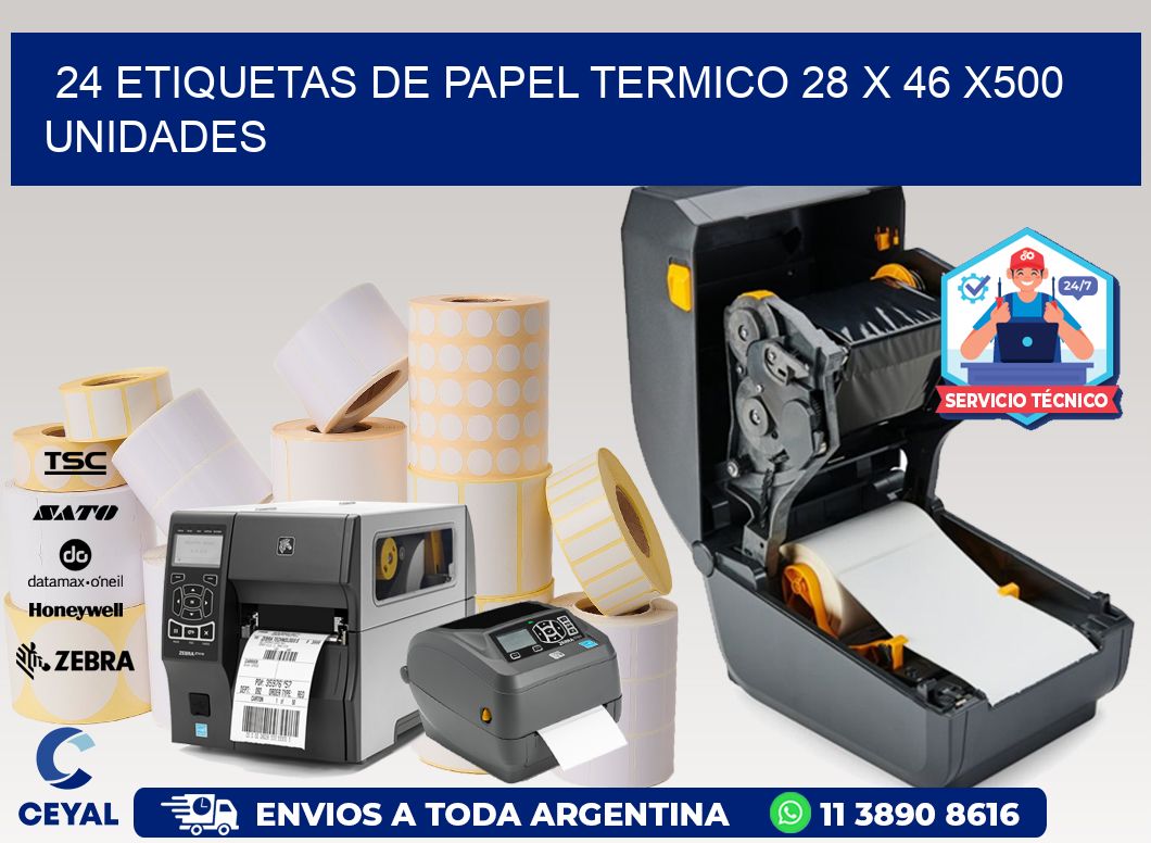 24 ETIQUETAS DE PAPEL TERMICO 28 x 46 x500 UNIDADES