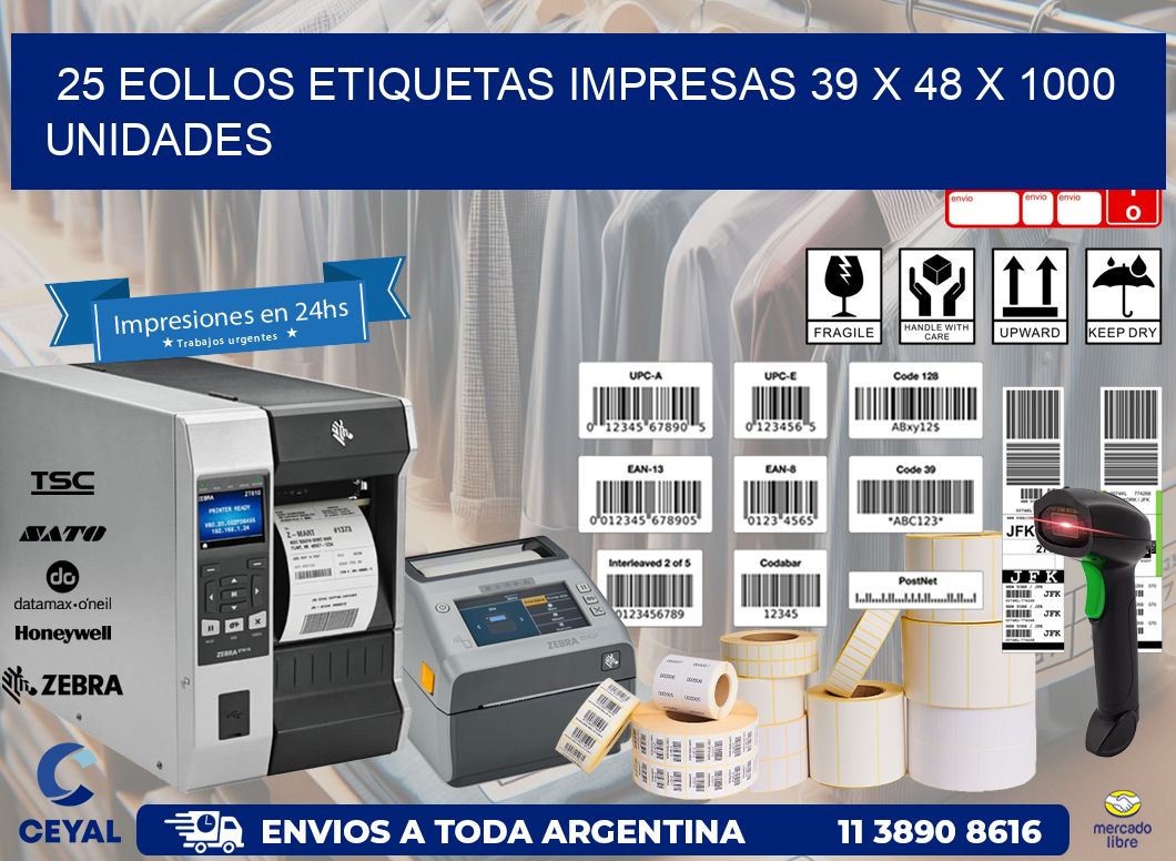 25 EOLLOS ETIQUETAS IMPRESAS 39 x 48 X 1000 UNIDADES