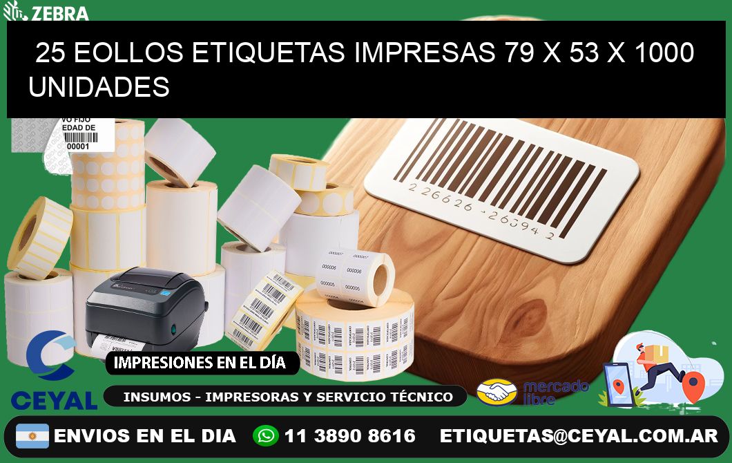 25 EOLLOS ETIQUETAS IMPRESAS 79 x 53 X 1000 UNIDADES