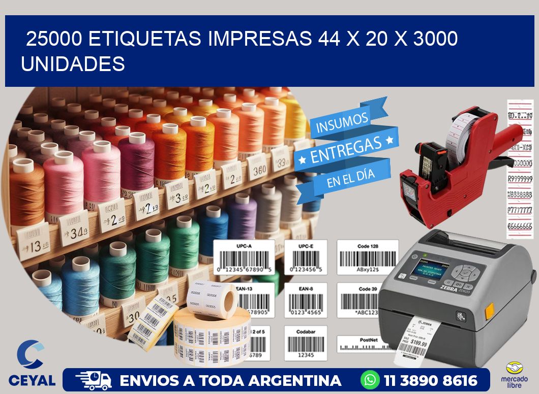 25000 ETIQUETAS IMPRESAS 44 x 20 X 3000 UNIDADES