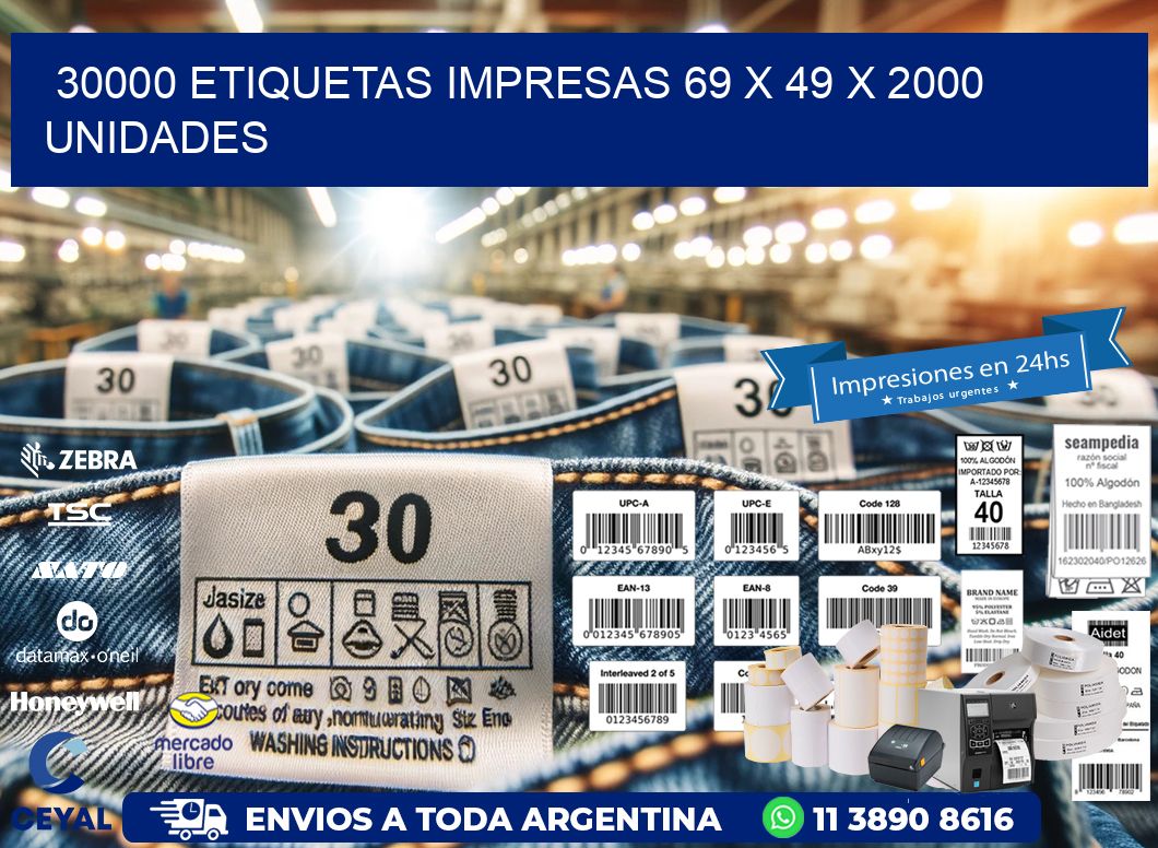 30000 ETIQUETAS IMPRESAS 69 x 49 X 2000 UNIDADES