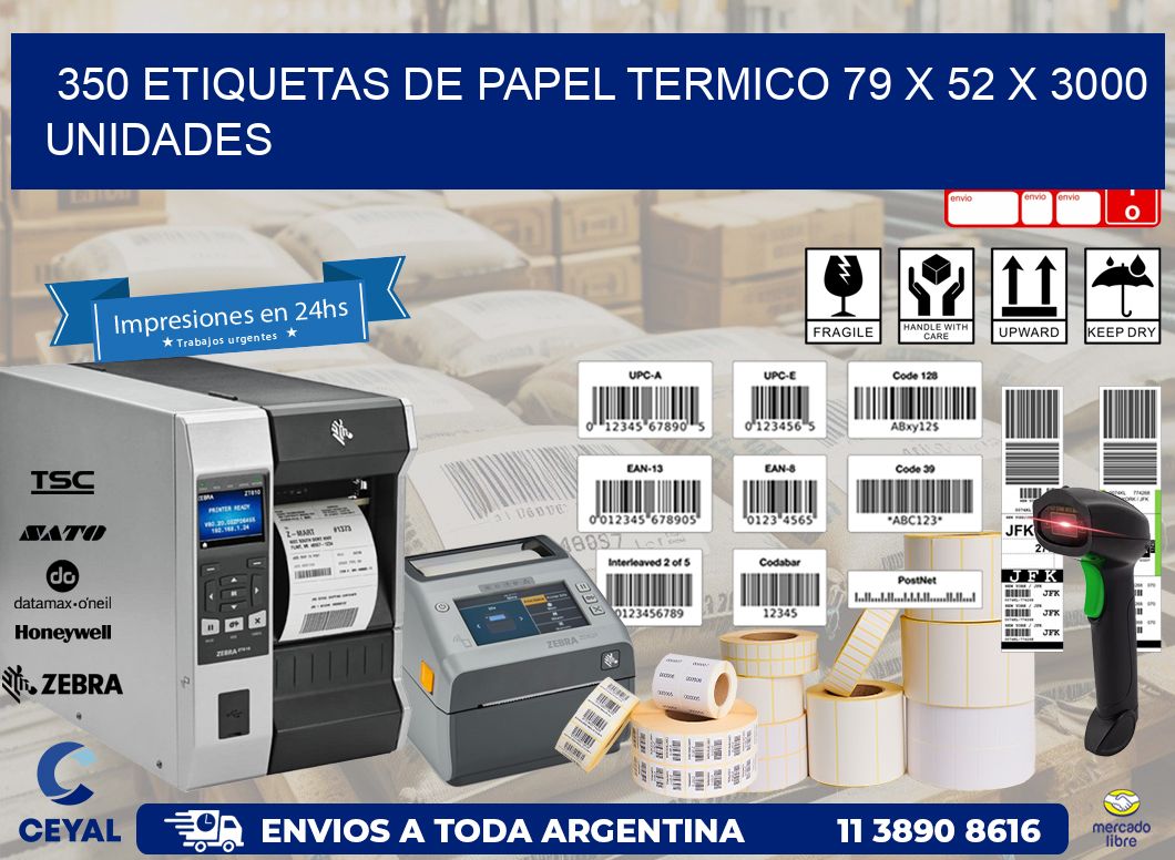 350 ETIQUETAS DE PAPEL TERMICO 79 x 52 X 3000 UNIDADES