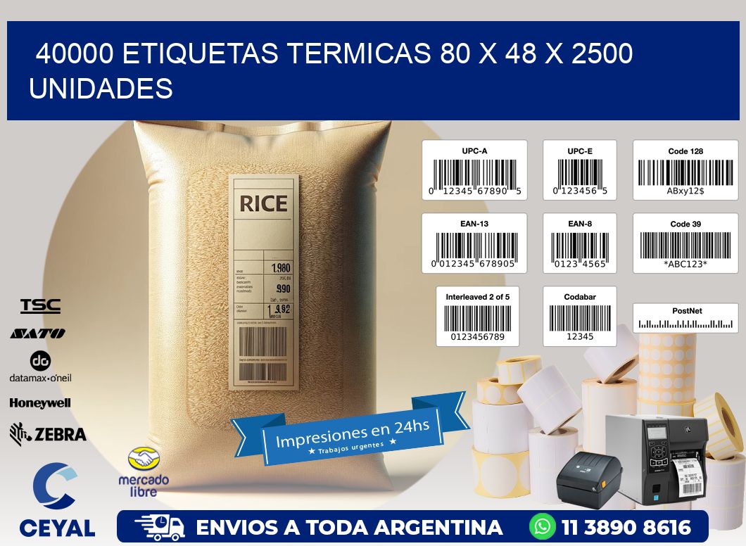 40000 ETIQUETAS TERMICAS 80 x 48 X 2500 UNIDADES