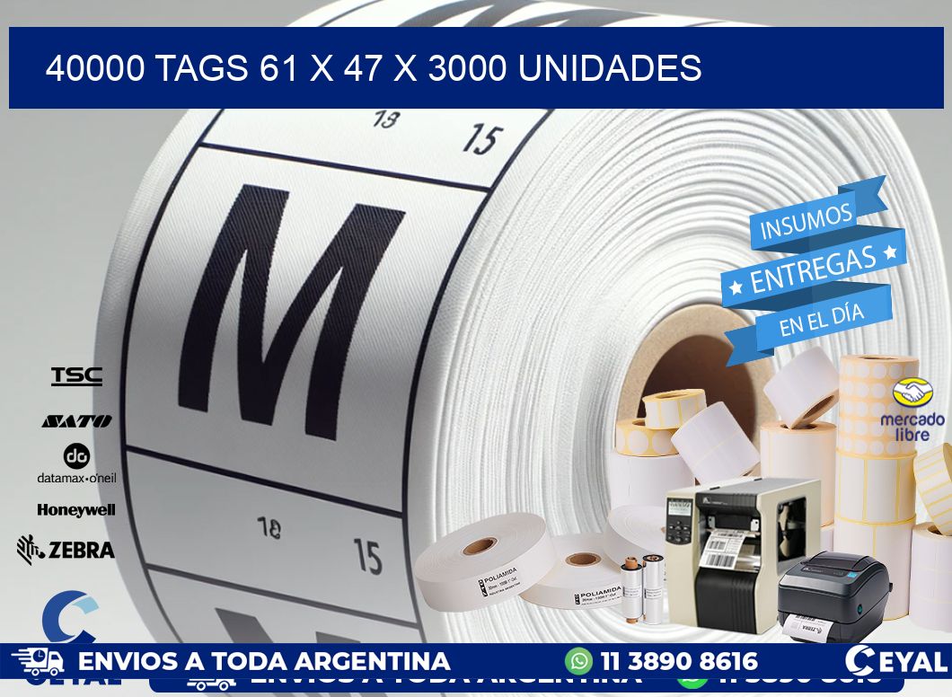 40000 TAGS 61 x 47 X 3000 UNIDADES