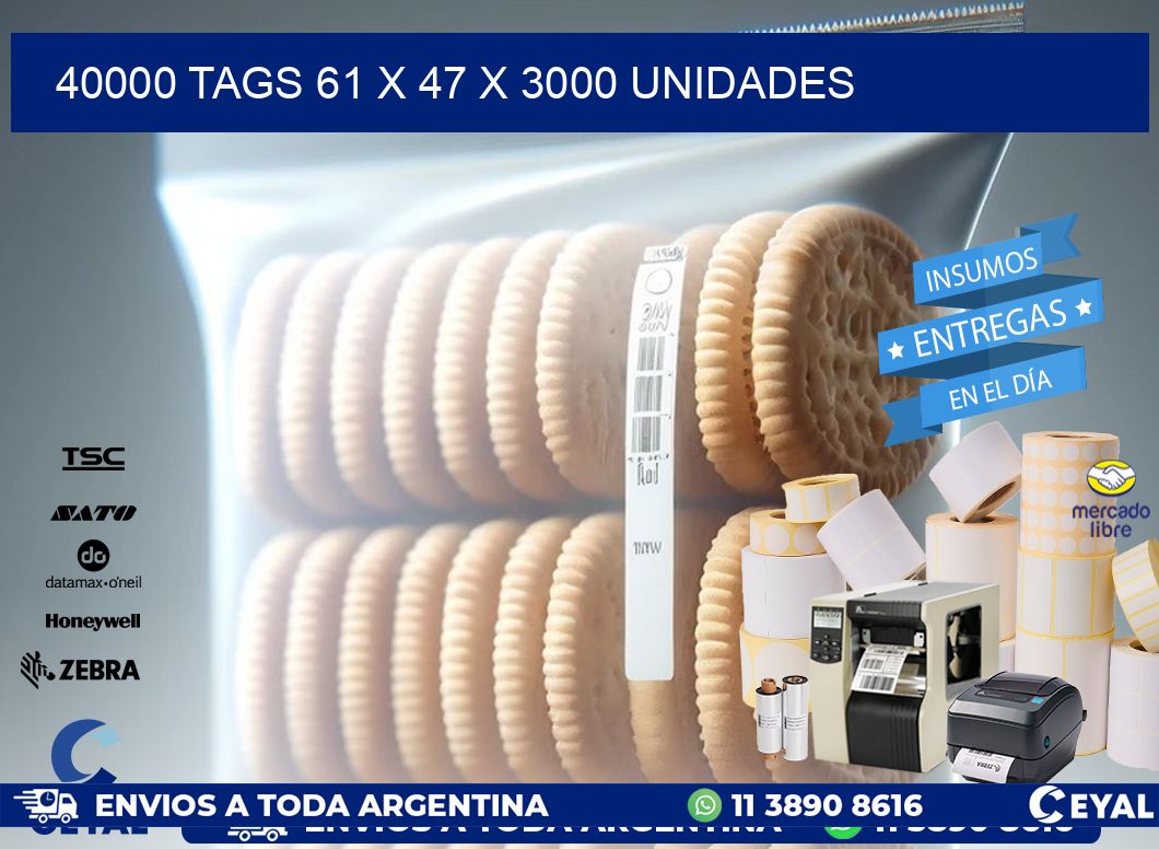 40000 TAGS 61 x 47 X 3000 UNIDADES