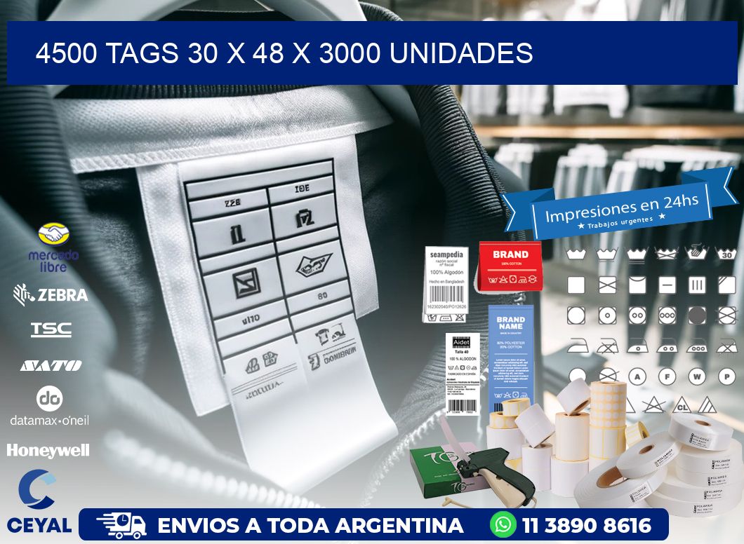 4500 TAGS 30 x 48 X 3000 UNIDADES