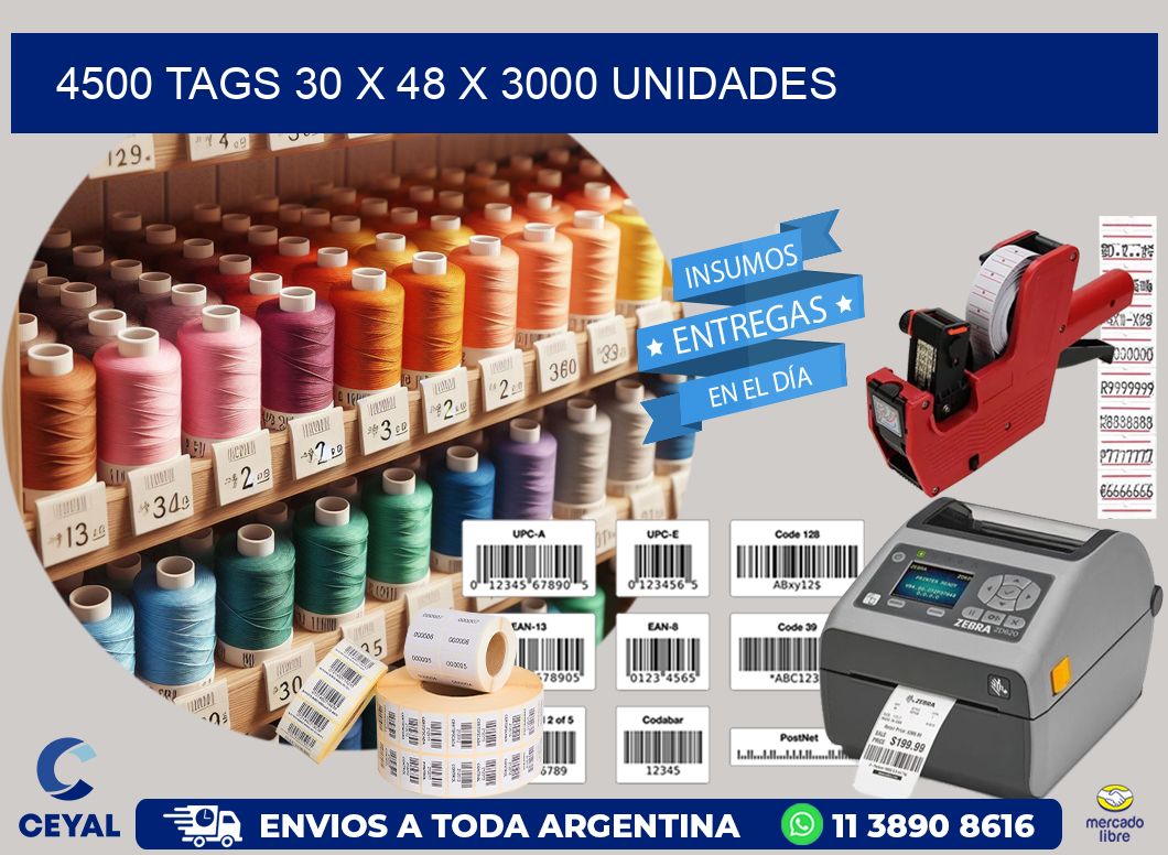 4500 TAGS 30 x 48 X 3000 UNIDADES