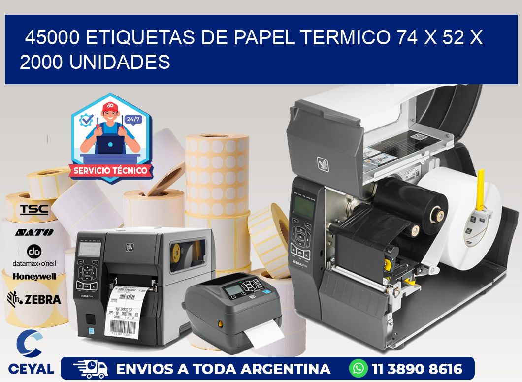 45000 ETIQUETAS DE PAPEL TERMICO 74 x 52 X 2000 UNIDADES