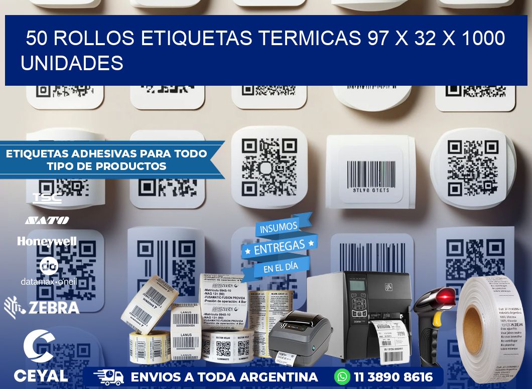 50 ROLLOS ETIQUETAS TERMICAS 97 x 32 X 1000 UNIDADES