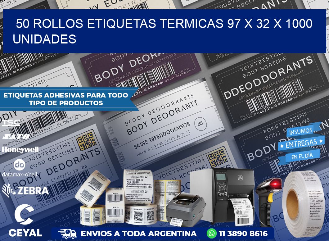 50 ROLLOS ETIQUETAS TERMICAS 97 x 32 X 1000 UNIDADES