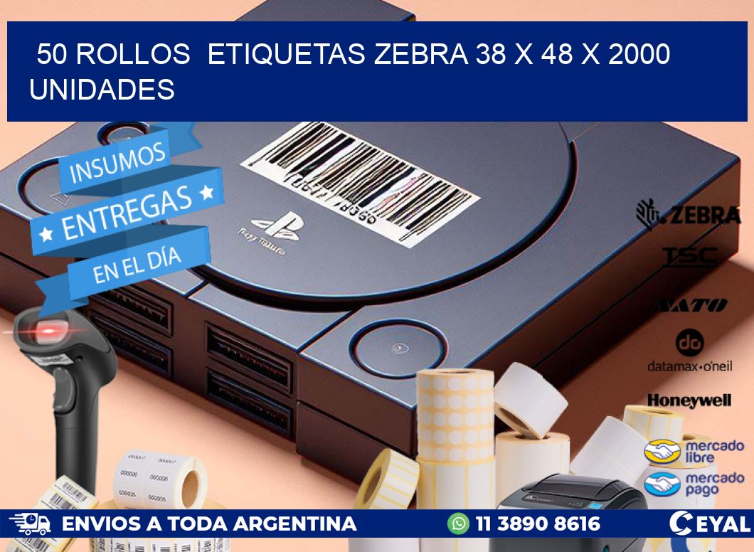 50 ROLLOS  ETIQUETAS ZEBRA 38 x 48 X 2000 UNIDADES