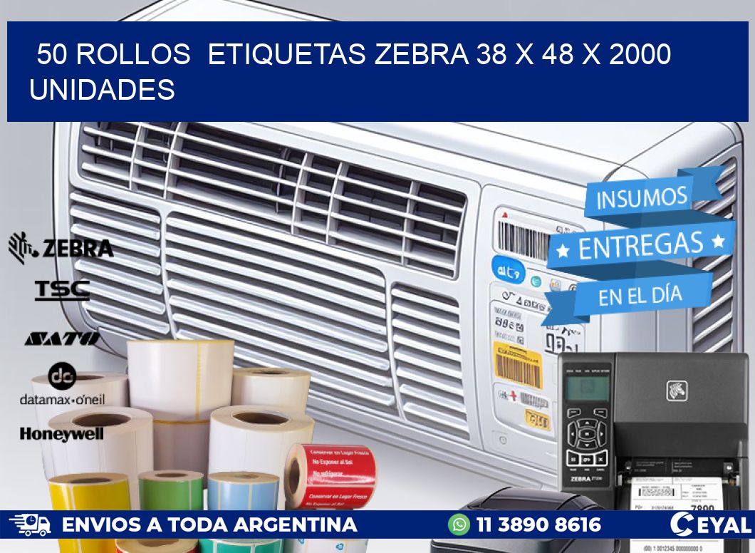 50 ROLLOS  ETIQUETAS ZEBRA 38 x 48 X 2000 UNIDADES