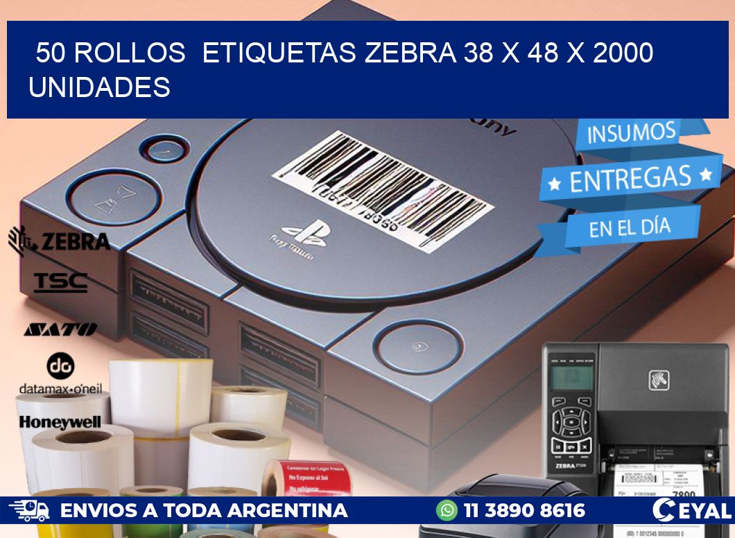 50 ROLLOS  ETIQUETAS ZEBRA 38 x 48 X 2000 UNIDADES