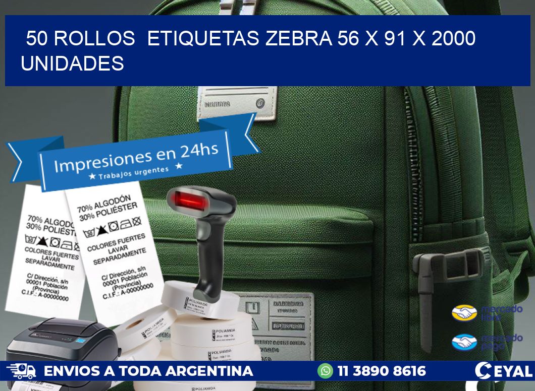 50 ROLLOS  ETIQUETAS ZEBRA 56 x 91 X 2000 UNIDADES