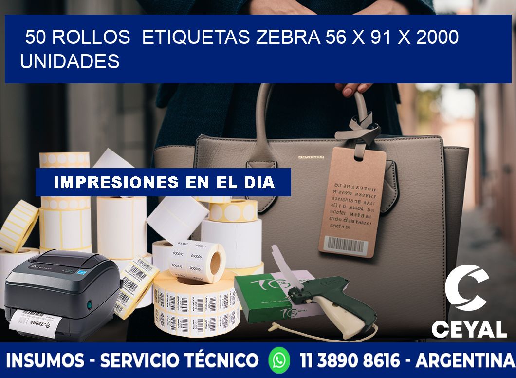 50 ROLLOS  ETIQUETAS ZEBRA 56 x 91 X 2000 UNIDADES