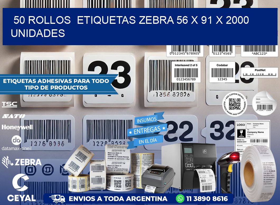 50 ROLLOS  ETIQUETAS ZEBRA 56 x 91 X 2000 UNIDADES