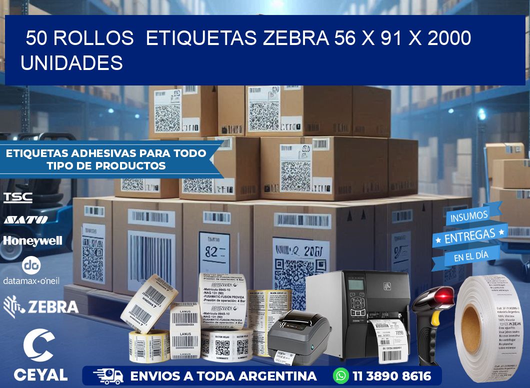 50 ROLLOS  ETIQUETAS ZEBRA 56 x 91 X 2000 UNIDADES