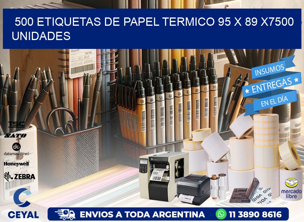 500 ETIQUETAS DE PAPEL TERMICO 95 x 89 X7500 UNIDADES